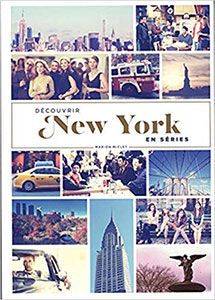 Découvrir New-York en séries