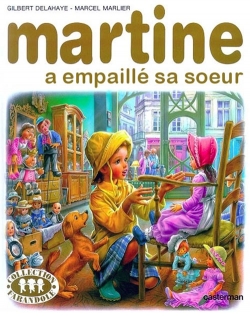 Martine a empaillé sa soeur